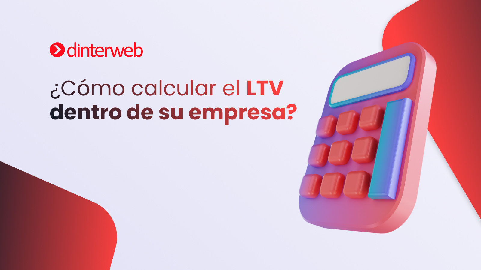 How to calculate LTV within your company?